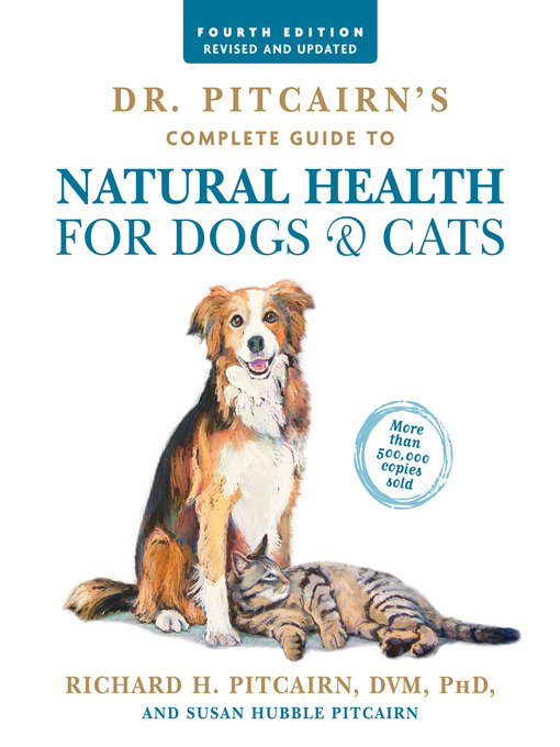 Title details for Dr. Pitcairn's Complete Guide to Natural Health for Dogs & Cats () by Richard H. Pitcairn - Available